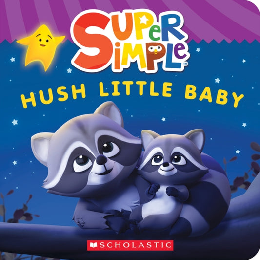 Binding: Special Bindings
Description: Snuggle up with this sweet bedtime board book based on the hit You Tube channel Super Simple's music video of the classic lullaby Hush Little Baby. It's bedtime for Baby Raccoon and Mama Raccoon has come to sing him a song.