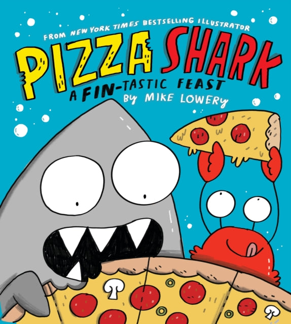 Lowery Mike - Pizza Shark - Hardcover