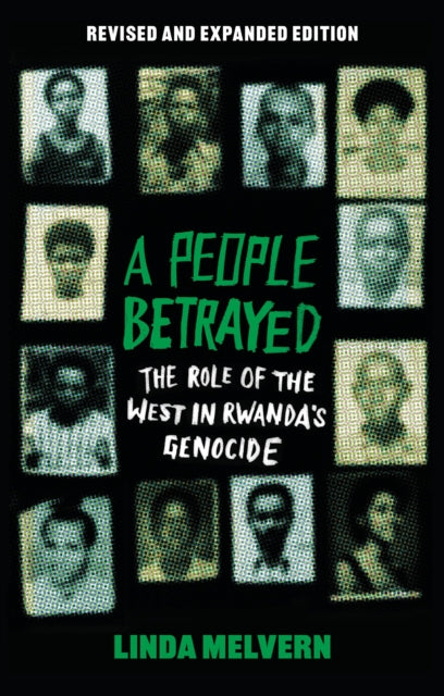 Melvern Linda - A People Betrayed The Role Of The West In Rwanda's Genocide Revised And Expanded Edition - Paperback