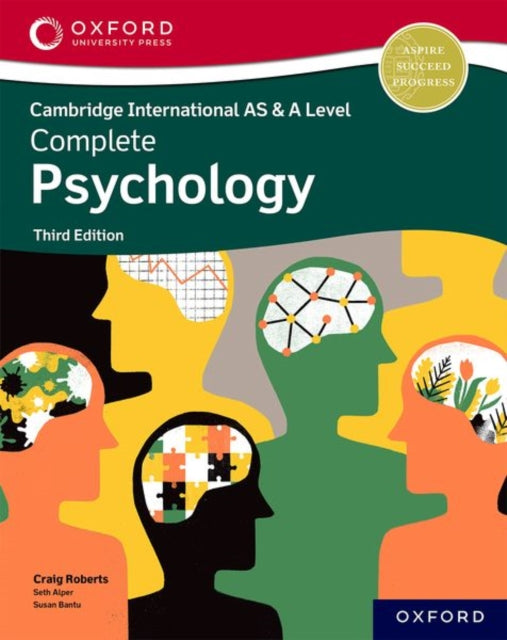 Binding: Paperback
Description: Written by an examiner Cambridge International AS & A Level Complete Psychology is a comprehensive resource offering full support for the latest syllabus with a focus on exam success and assessment requirements.