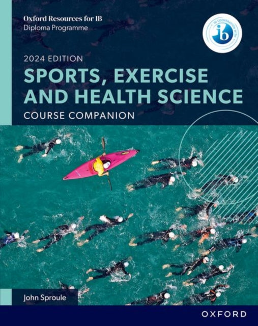 Sproule John - Oxford Resources For Ib Dp Sports Exercise And Health Science: Course Book - Paperback
