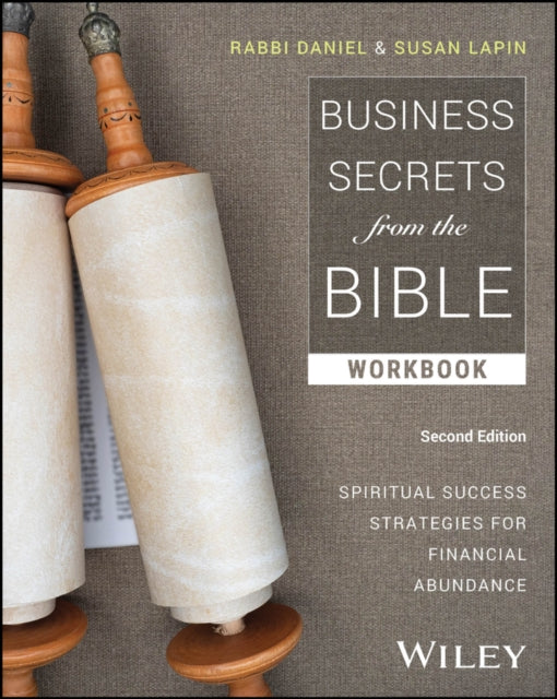 Lapin Rabbi Daniel (Cascadian Business Institute) - Business Secrets From The Bible Workbook Spiritual Success Strategies For Financial Abundance - Paperback