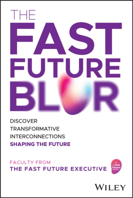 Binding: Hardcover
Description: The future blurs strategy business models technology work and leadership are you ready? Fast Future Blur provides invaluable insights and strategic frameworks to navigate the complexity of our current period of rapid and radical transformation (Fast Future phase).