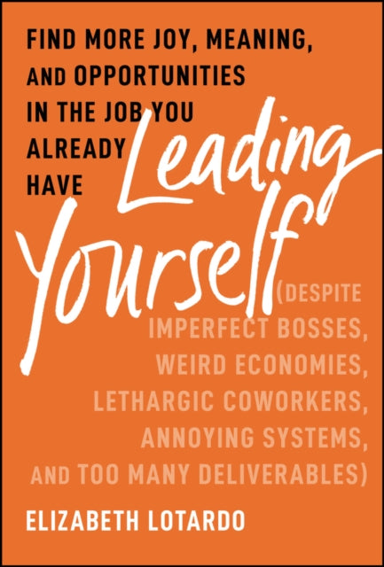 Binding: Hardcover
Description: Create the work experience you want in the less - than - perfect job you already have. In Leading Yourself celebrated workplace thought leader Elizabeth Lotardo delivers an engaging guide to owning and elevating your work experience.