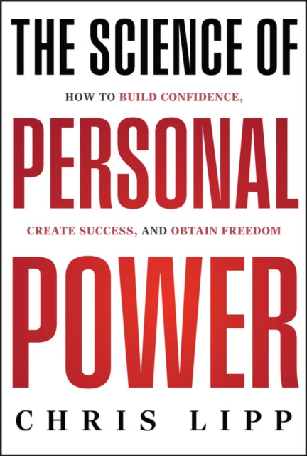 Lipp Chris - The Science Of Personal Power - Hardcover