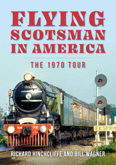 Binding: Paperback
Description: In 1970 two unlikely characters were part of Flying Scotsman's tour of America and Canada.