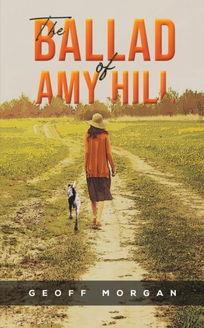 Binding: Paperback
Description: Select Guide Rating
Title: The Ballad Of Amy Hill
Author(s): Morgan Geoff
Publisher: Austin Macauley Publishers
Barcode: 9781398402645
Pages: 216 Pages
Publication Date: 6/23/2023
Category: Modern & Contemporary Fiction