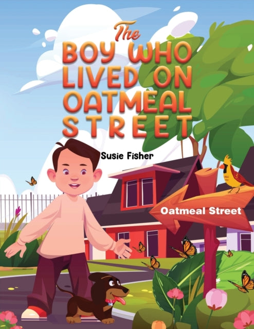 Binding: Paperback
Description: Select Guide Rating
Title: The Boy Who Lived On Oatmeal Street
Author(s): Fisher Susie
Publisher: Austin Macauley Publishers
Barcode: 9781398404038
Pages: 28 Pages, 12
Publication Date: 3/3/2023
Category: Picture Storybooks