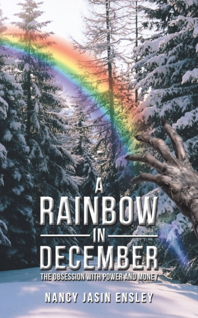 Binding: Paperback
Description: Select Guide Rating
Title: A Rainbow In December The Obsession With Power And Money
Author(s): Ensley Nancy Jasin
Publisher: Austin Macauley Publishers
Barcode: 9781398405943
Pages: 224 Pages, 0
Publication Date: 12/16/2022
Category: Crime & Mystery