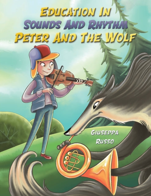 Russo Giuseppa - Education In Sounds And Rhythm: Peter And The Wolf - Paperback