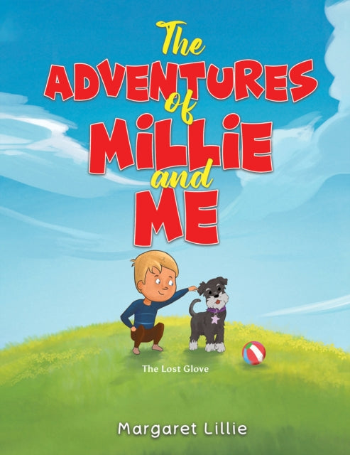 Lillie Margaret - The Adventures Of Millie And Me The Lost Glove - Paperback