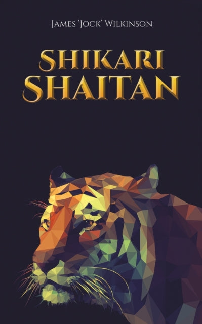 Binding: Paperback
Description: Select Guide Rating
Title: Shikari Shaitan
Author(s): Wilkinson James Jock'
Publisher: Austin Macauley Publishers
Barcode: 9781398420830
Pages: 204 Pages, 0
Publication Date: 9/30/2022
Category: Memoirs