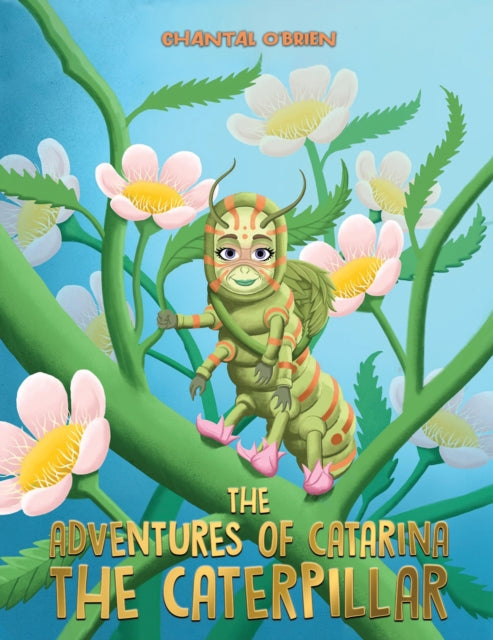 Binding: Paperback
Description: Select Guide Rating
Title: The Adventures Of Catarina: The Caterpillar
Author(s): O'brien Chantal
Publisher: Austin Macauley Publishers
Barcode: 9781398421578
Pages: 38 Pages, 0
Publication Date: 9/15/2023
Category: Animal Stories (Children's / Teenage)