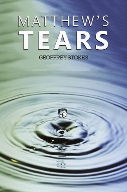 Binding: Paperback
Description: Select Guide Rating
Title: Matthew's Tears
Author(s): Stokes Geoffrey
Publisher: Austin Macauley Publishers
Barcode: 9781398422506
Pages: 278 Pages, 0
Publication Date: 4/28/2023
Category: Fiction-Related Items
