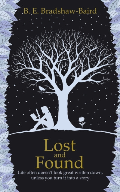 Binding: Paperback
Description: Select Guide Rating
Title: Lost And Found Life Often Doesn't Look Great Written Down Unless You Turn It Into A Story.
Author(s): Bradshaw - Baird B. E.