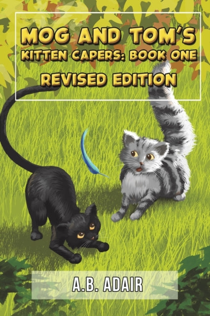 Binding: Paperback
Description: Select Guide Rating
Title: Mog And Tom's Kitten Capers: Book One Revised Edition
Author(s): Adair A. B
Publisher: Austin Macauley Publishers
Barcode: 9781398424401
Pages: 48 Pages, 12
Publication Date: 7/29/2022
Category: Picture Storybooks