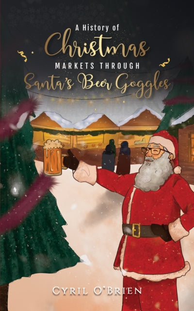Binding: Paperback
Description: Select Guide Rating
Title: A History Of Christmas Markets Through Santas Beer Goggles
Author(s): O'brien Cyril
Publisher: Austin Macauley Publishers
Barcode: 9781398428058
Pages: 302 Pages, 0
Publication Date: 12/8/2023
Category: Travel & Holiday Guides
