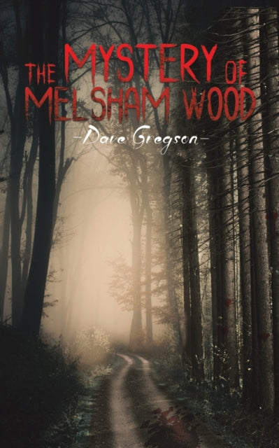 Binding: Paperback
Description: Select Guide Rating
Title: The Mystery Of Melsham Wood
Author(s): Gregson Dave
Publisher: Austin Macauley Publishers
Barcode: 9781398430587
Pages: 58 Pages, 0
Publication Date: 7/29/2022
Category: Crime & Mystery
