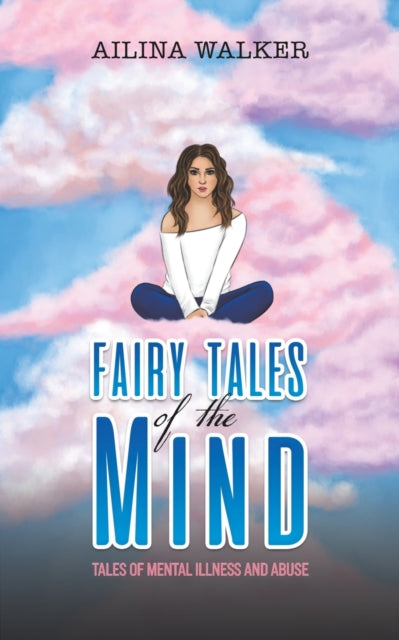 Binding: Paperback
Description: Select Guide Rating
Title: Fairy Tales Of The Mind Tales Of Mental Illness And Abuse
Author(s): Walker Ailina
Publisher: Austin Macauley Publishers
Barcode: 9781398433779
Pages: 86 Pages, 0
Publication Date: 6/23/2023
Category: Poetry