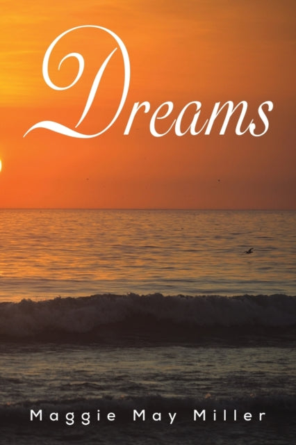 Binding: Paperback
Description: Select Guide Rating
Title: Dreams
Author(s): Miller Maggie May
Publisher: Austin Macauley Publishers
Barcode: 9781398436909
Pages: 242 Pages, 0
Publication Date: 7/29/2022
Category: Modern & Contemporary Fiction