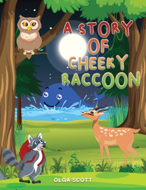 Binding: Paperback
Description: Select Guide Rating
Title: A Story Of Cheeky Raccoon
Author(s): Scott Olga
Publisher: Austin Macauley Publishers
Barcode: 9781398440784
Pages: 26 Pages, 12
Publication Date: 1/5/2024
Category: Picture Storybooks