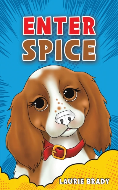 Binding: Paperback
Description: Select Guide Rating
Title: Enter Spice
Author(s): Brady Laurie
Publisher: Austin Macauley Publishers
Barcode: 9781398444850
Pages: 114 Pages, 0
Publication Date: 11/30/2022
Category: Humorous Stories (Children's / Teenage)