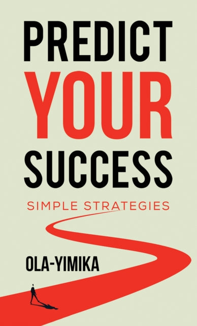 Binding: Paperback
Description: Select Guide Rating
Title: Predict Your Success Simple Strategies
Author(s): . Ola - Yimika
Publisher: Austin Macauley Publishers
Barcode: 9781398447776
Pages: 170 Pages, 0
Publication Date: 1/5/2024
Category: Self-Help & Personal Development