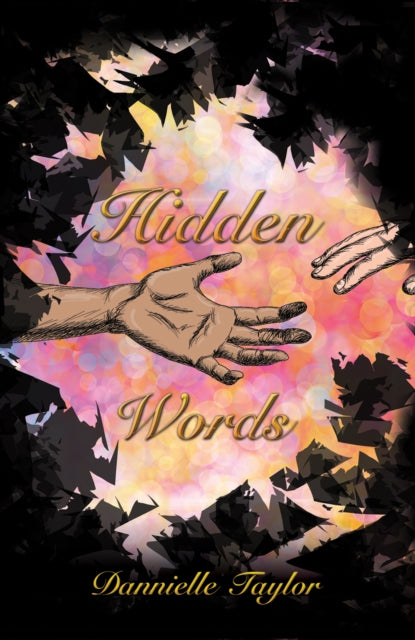 Binding: Paperback
Description: Select Guide Rating
Title: Hidden Words
Author(s): Taylor Dannielle
Publisher: Austin Macauley Publishers
Barcode: 9781398450639
Pages: 250 Pages, 0
Publication Date: 10/31/2022
Category: Romance