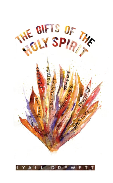 Binding: Paperback
Description: Select Guide Rating
Title: The Gifts Of The Holy Spirit
Author(s): Drewett Lyall
Publisher: Austin Macauley Publishers
Barcode: 9781398453944
Pages: 60 Pages, 0
Publication Date: 5/31/2022
Category: Christianity