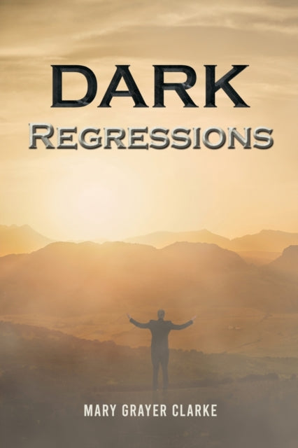 Binding: Paperback
Description: Select Guide Rating
Title: Dark Regressions
Author(s): Clarke Mary Grayer
Publisher: Austin Macauley Publishers
Barcode: 9781398454460
Pages: 208 Pages, 0
Publication Date: 1/6/2023
Category: Horror & Ghost Stories