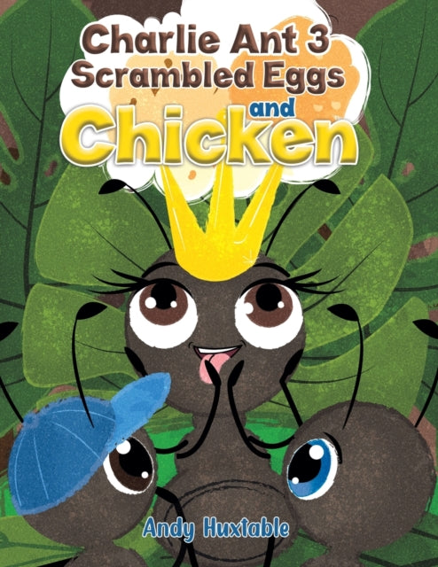 Binding: Paperback
Description: Select Guide Rating
Title: Charlie Ant 3: Scrambled Eggs And Chicken
Author(s): Huxtable Andy
Publisher: Austin Macauley Publishers
Barcode: 9781398463646
Pages: 40 Pages, 12
Publication Date: 8/31/2022
Category: General Fiction (Children's / Teenage)