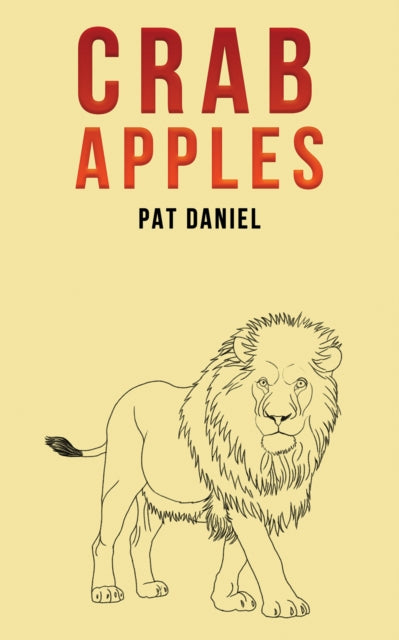 Binding: Paperback
Description: Select Guide Rating
Title: Crab Apples
Author(s): Daniel Pat
Publisher: Austin Macauley Publishers
Barcode: 9781398464643
Pages: 90 Pages, 0
Publication Date: 9/30/2022
Category: Fiction-Related Items