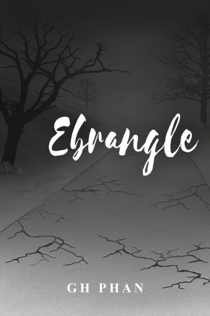 Binding: Paperback
Description: Select Guide Rating
Title: Ebrangle
Author(s): Phan Gh
Publisher: Austin Macauley Publishers
Barcode: 9781398466609
Pages: 214 Pages
Publication Date: 11/8/2022
Category: Modern & Contemporary Fiction
