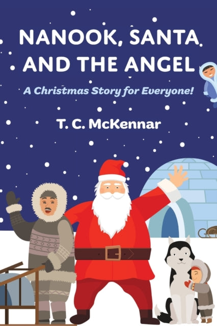 Binding: Paperback
Description: Select Guide Rating
Title: Nanook Santa And The Angel A Christmas Story For Everyone!
Author(s): Mckennar T. C.