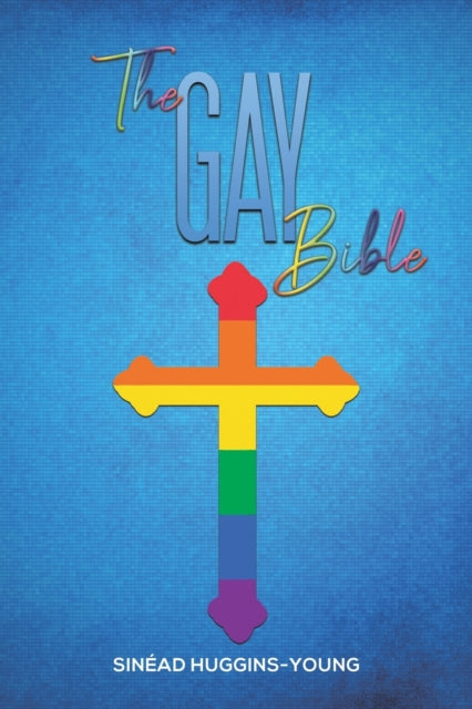 Binding: Paperback
Description: Select Guide Rating
Title: The Gay Bible
Author(s): Huggins - Young Sinead
Publisher: Austin Macauley Publishers
Barcode: 9781398466760
Pages: 230 Pages, 0
Publication Date: 9/30/2022
Category: Gay & Lesbian Studies