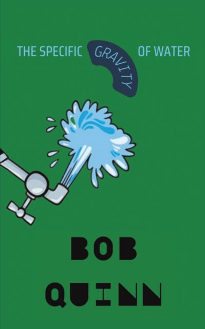 Binding: Paperback
Description: Select Guide Rating
Title: The Specific Gravity Of Water
Author(s): Quinn Bob
Publisher: Austin Macauley Publishers
Barcode: 9781398468900
Pages: 226 Pages, 0
Publication Date: 9/30/2022
Category: Fantasy