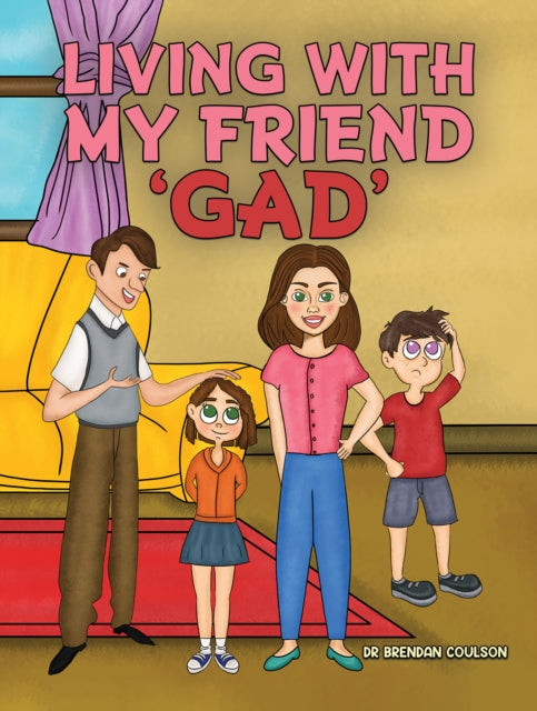 Binding: Paperback
Description: Select Guide Rating
Title: Living With My Friend Gad'
Author(s): Coulson Dr Brendan
Publisher: Austin Macauley Publishers
Barcode: 9781398472440
Pages: 32 Pages, 12
Publication Date: 12/8/2023
Category: Picture Storybooks