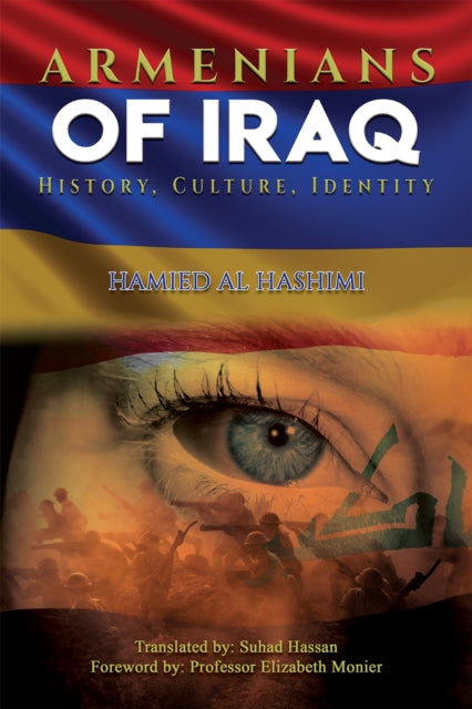 Binding: Paperback
Description: Select Guide Rating
Title: Armenians Of Iraq History Culture Identity
Author(s): Hashimi Hamied Al
Publisher: Austin Macauley Publishers
Barcode: 9781398476653
Pages: 176 Pages, 0
Publication Date: 7/21/2023
Category: Social Services & Welfare, Criminology