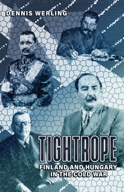 Binding: Paperback
Description: Select Guide Rating
Title: Tightrope: Finland And Hungary In The Cold War
Author(s): Werling Dennis
Publisher: Austin Macauley Publishers
Barcode: 9781398477001
Pages: 248 Pages, 0; 0
Publication Date: 10/13/2023
Category: History