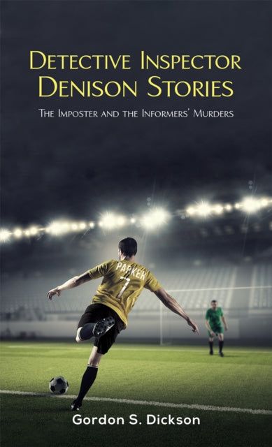Binding: Paperback
Description: Select Guide Rating
Title: Detective Inspector Denison Stories The Imposter And The Informers Murders
Author(s): Dickson Gordon S.