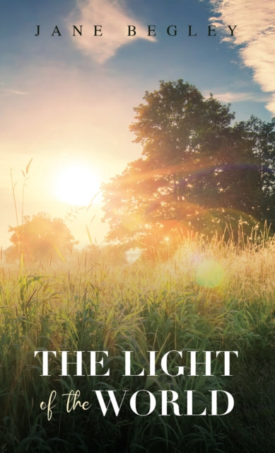 Binding: Paperback
Description: Select Guide Rating
Title: The Light Of The World
Author(s): Begley Jane
Publisher: Austin Macauley Publishers
Barcode: 9781398480667
Pages: 38 Pages, 0
Publication Date: 7/21/2023
Category: Poetry
