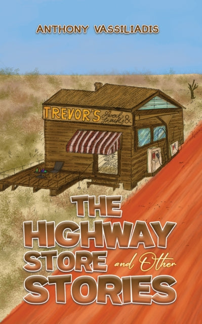 Binding: Paperback
Description: Select Guide Rating
Title: The Highway Store And Other Stories
Author(s): Vassiliadis Anthony
Publisher: Austin Macauley Publishers
Barcode: 9781398482821
Pages: 222 Pages, 0
Publication Date: 8/18/2023
Category: Fiction-Related Items
