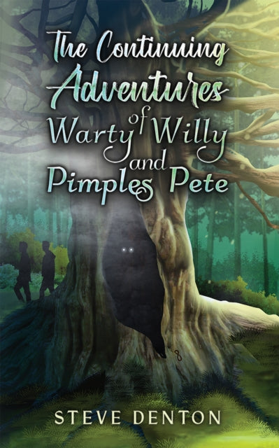 Denton Steve - The Continuing Adventures Of Warty Willy And Pimples Pete - Paperback