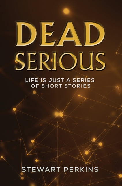 Binding: Paperback
Description: Select Guide Rating
Title: Dead Serious Life Is Just A Series Of Short Stories
Author(s): Perkins Stewart
Publisher: Austin Macauley Publishers
Barcode: 9781398488229
Pages: 462 Pages, 0
Publication Date: 4/28/2023
Category: Short Stories