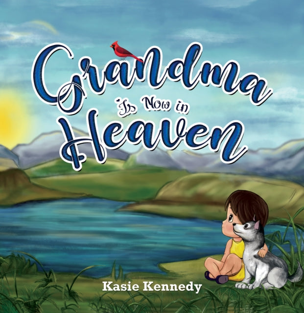Kennedy Kasie - Grandma Is Now In Heaven - Paperback