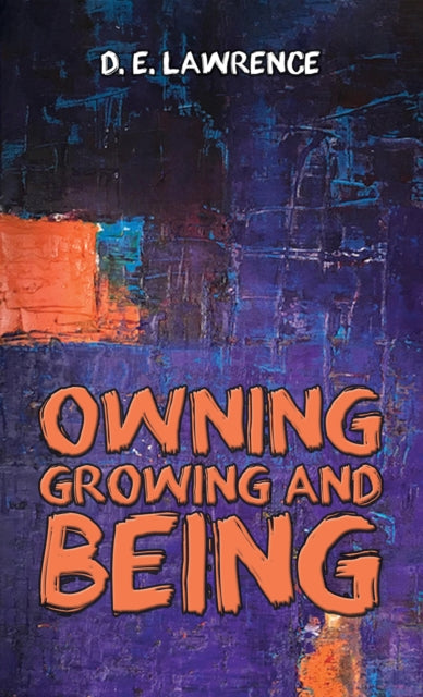 Binding: Paperback
Description: Select Guide Rating
Title: Owning Growing And Being
Author(s): Lawrence D. E.
Publisher: Austin Macauley Publishers
Barcode: 9781398493780
Pages: 112 Pages, 0
Publication Date: 3/1/2024
Category: Self-Help & Personal Development