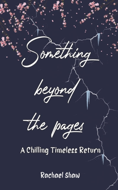 Shaw Rachael - Something Beyond The Pages: A Chilling Timeless Return - Paperback