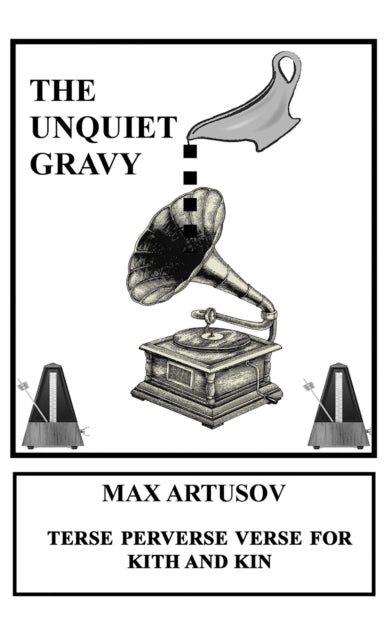 Binding: Paperback
Description: Select Guide Rating
Title: The Unquiet Gravy Terse Perverse Verse For Kith And Kin
Author(s): Artusov Max
Publisher: Austin Macauley Publishers
Barcode: 9781398495326
Pages: 142 Pages, 0
Publication Date: 1/5/2024
Category: Poetry
