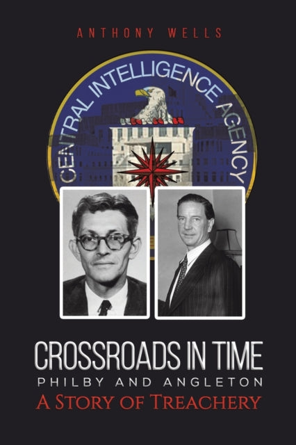 Binding: Paperback
Description: Select Guide Rating
Title: Crossroads In Time Philby And Angleton A Story Of Treachery
Author(s): Wells Anthony
Publisher: Austin Macauley Publishers
Barcode: 9781398496293
Pages: 154 Pages, 0
Publication Date: 2/3/2023
Category: Historical Fiction