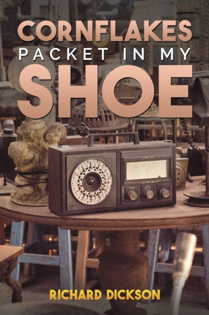 Binding: Paperback
Description: Select Guide Rating
Title: Cornflakes Packet In My Shoe
Author(s): Dickson Richard
Publisher: Austin Macauley Publishers
Barcode: 9781398496699
Pages: 224 Pages, 0
Publication Date: 3/31/2023
Category: Modern & Contemporary Fiction